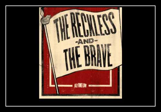 The Reckless And The Brave Download