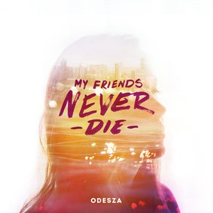 My Friends Never Die Download